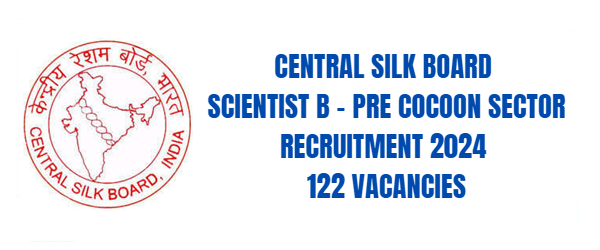 CSB Pre Cocoon Sector Scientist B Recruitment 2024.png
